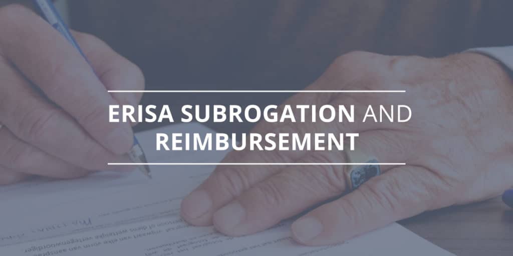 ERISA Subrogation and Reimbursement