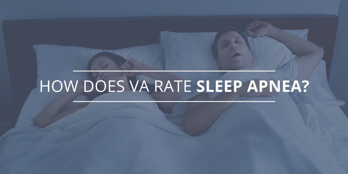 How Does the VA Rate Sleep Apnea? Bross & Frankel, P.A.
