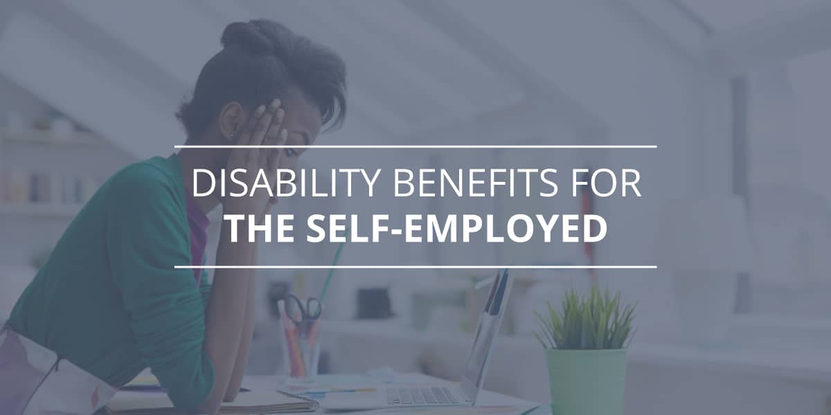 Disability Benefits for the Self-Employed
