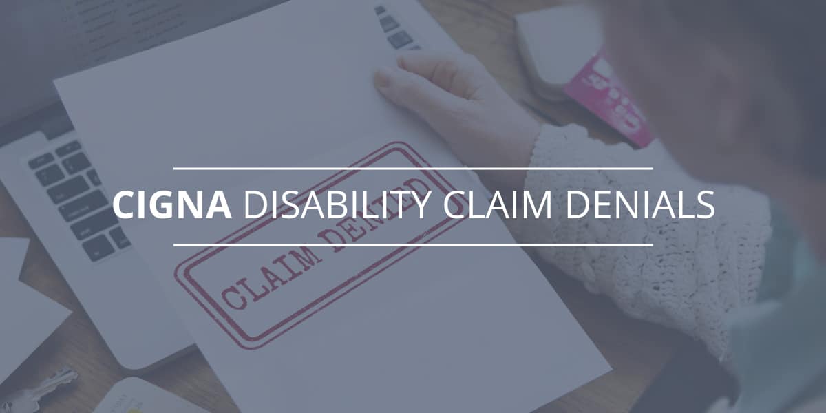 cigna-disability-claim-denials-disability-benefits-lawyers