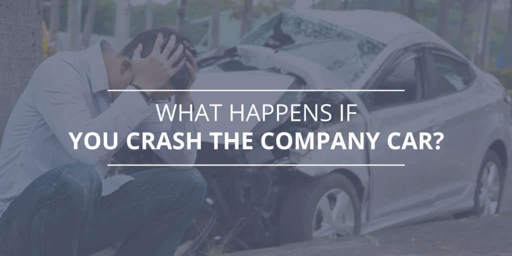 What Happens if You Have a Car Crash in a Company Vehicle?