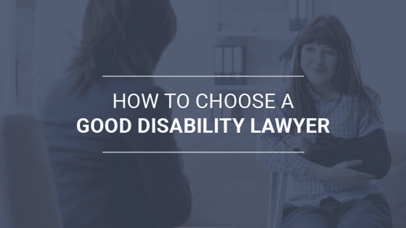 How to Choose a Good Disability Lawyer