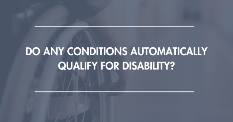 Conditions that Automatically Qualify for Disability